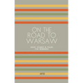 On the Road to Warsaw: Short Stories in Polish for Beginners - Paperback