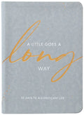 A Little Goes a Long Way: 52 Days to a Significant Life - Imitation Leather