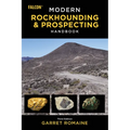 Modern Rockhounding and Prospecting Handbook - Paperback