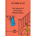 The Secrets of Successful Relationships - Hardcover