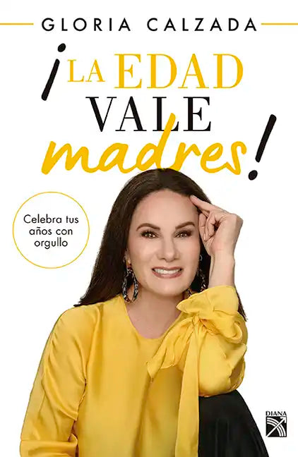¡La Edad Vale Madres! - Paperback