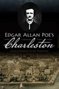Edgar Allan Poe's Charleston - Paperback