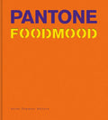 Pantone Foodmood - Hardcover