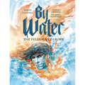 By Water: The Felix Manz Story - Paperback