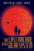 The Last Machine in the Solar System - Paperback