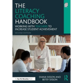 The Literacy Coaching Handbook: Working With Teachers to Increase Student Achievement - Paperback