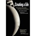 Creating a Life: The Memoir of a Writer and Mom in the Making - Paperback