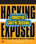 Hacking Exposed Industrial Control Systems: ICS and Scada Security Secrets & Solutions - Paperback
