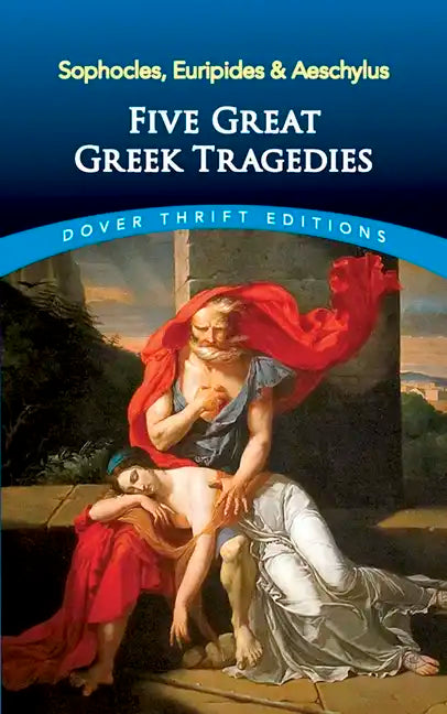 Five Great Greek Tragedies: Sophocles, Euripides and Aeschylus - Paperback