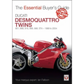 Ducati Desmoquattro Twins - 851, 888, 916, 996, 998, St4 1988 to 2004: The Essential Buyer's Guide - Paperback