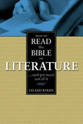 How to Read the Bible as Literature: . . . and Get More Out of It - Paperback