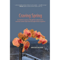 Craving Spring: A mother's quest, a daughter's depression, and the Greek myth that brought them together - Paperback