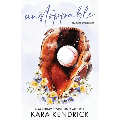 Unstoppable: A Small Town Enemies-to-Lovers Romance - Paperback