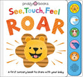 See, Touch, Feel: Roar: A First Sensory Book - Board Book