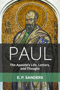 Paul: The Apostle's Life, Letters, and Thought - Paperback