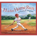 H Is for Home Run: A Baseball Alphabet - Hardcover
