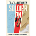 Soldier On: A Woman's Memoir of Resilience and Hope - Paperback