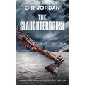 The Slaughterhouse: A Highlands and Islands Detective Thriller - Paperback