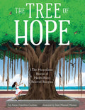 The Tree of Hope: The Miraculous Rescue of Puerto Rico's Beloved Banyan - Hardcover