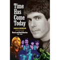 Time Has Come Today: Rock and Roll Diaries 1967 - 2007 - Paperback