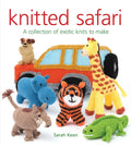 Knitted Safari: A Collection of Exotic Knits to Make - Paperback