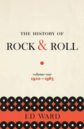 The History of Rock & Roll, Volume 1: 1920-1963 - Paperback