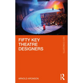 Fifty Key Theatre Designers - Paperback
