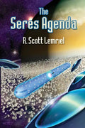 The Seres Agenda: (Uncover Deliberately Hidden Truth) - Paperback