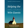 Helping the Small Church Win Guests: Preparing to Increase Attendance - Hardcover