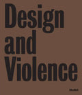 Design and Violence - Hardcover