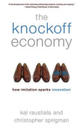 Knockoff Economy: How Imitation Sparks Innovation - Paperback