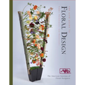 The Aifd Guide to Floral Design: Terms, Techniques, and Traditions - Spiral