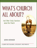 What's Church All About?: And Other Tricky Questions about the Church - Paperback