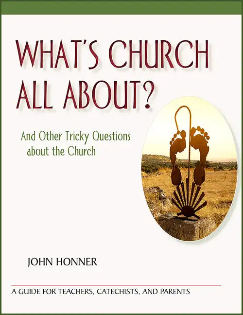 What's Church All About?: And Other Tricky Questions about the Church - Paperback