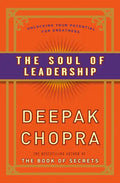 The Soul of Leadership: Unlocking Your Potential for Greatness - Paperback