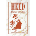 Heed: Fragrance of Freedom - Paperback