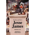 The Rise and Fall of Jesse James - Paperback