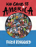 We Came to America - Hardcover