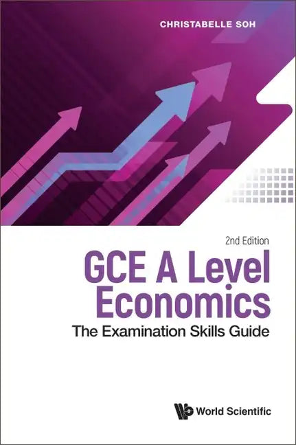 GCE A Level Economics: The Examination Skills Guide (Second Edition) - Hardcover