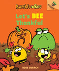 Let's Bee Thankful: An Acorn Book (Bumble and Bee #3): Volume 3 - Hardcover