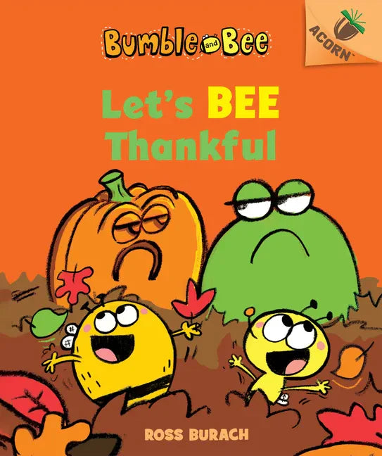 Let's Bee Thankful: An Acorn Book (Bumble and Bee #3): Volume 3 - Hardcover