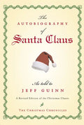 The Autobiography of Santa Claus: A Revised Edition of the Christmas Classic - Paperback