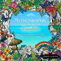 Mythographic Color & Discover: Paradise: An Artist's Coloring Book of Glorious Worlds and Hidden Objects - Paperback