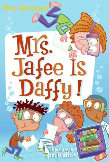 My Weird School Daze #6: Mrs. Jafee Is Daffy! - Paperback