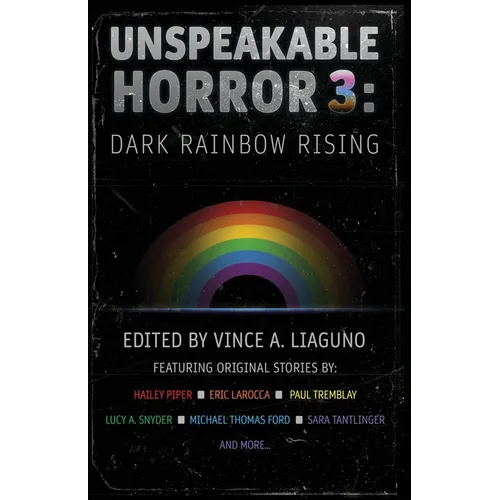 Unspeakable Horror 3: Dark Rainbow Rising - Paperback