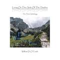 Living on This Side of the Timeline: The Third Anthology - Paperback