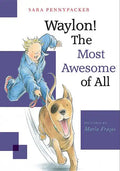 Waylon! the Most Awesome of All - Paperback