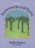 The New Enchanted Broccoli Forest: [A Cookbook] - Paperback