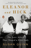 Eleanor and Hick: The Love Affair That Shaped a First Lady - Paperback