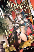 So I'm a Spider, So What?, Vol. 10 (Light Novel): Volume 10 - Paperback